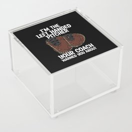 I'm The Left Handed Pitcher Acrylic Box