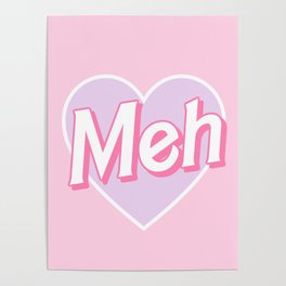 Meh Unbothered Art Print Poster