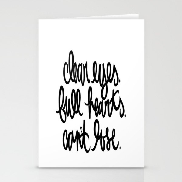 clear eyes. full hearts. can't lose. Stationery Cards