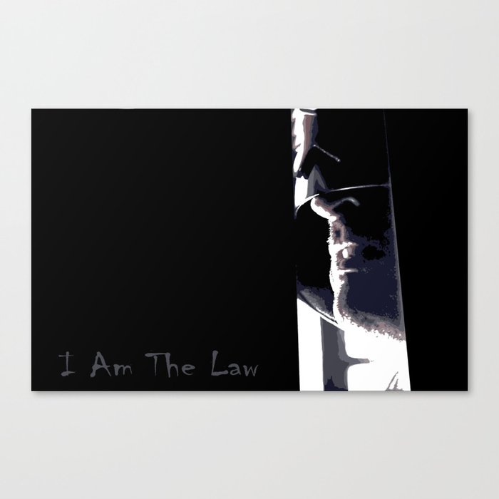 I Am The Law Canvas Print
