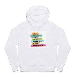 Do More Of What Makes You Happy. Inspiring Creative Motivation Quote. Vector Typography Hoody