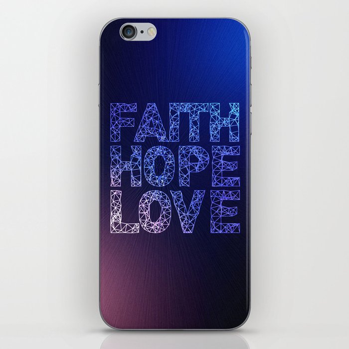 Faith Hope & Love iPhone Skin