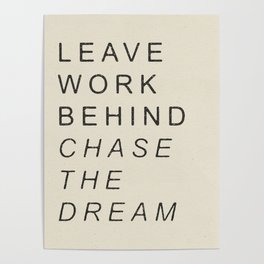 LEAVE WORK BEHIND Minimalist Modern and Vintage Illustration Design of a Artist Inspirational Quote Poster