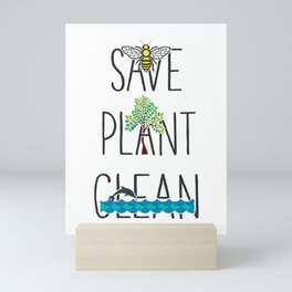 Save Bees, Plant Trees, Clean The Seas Nature Environment Gift Mini Art Print