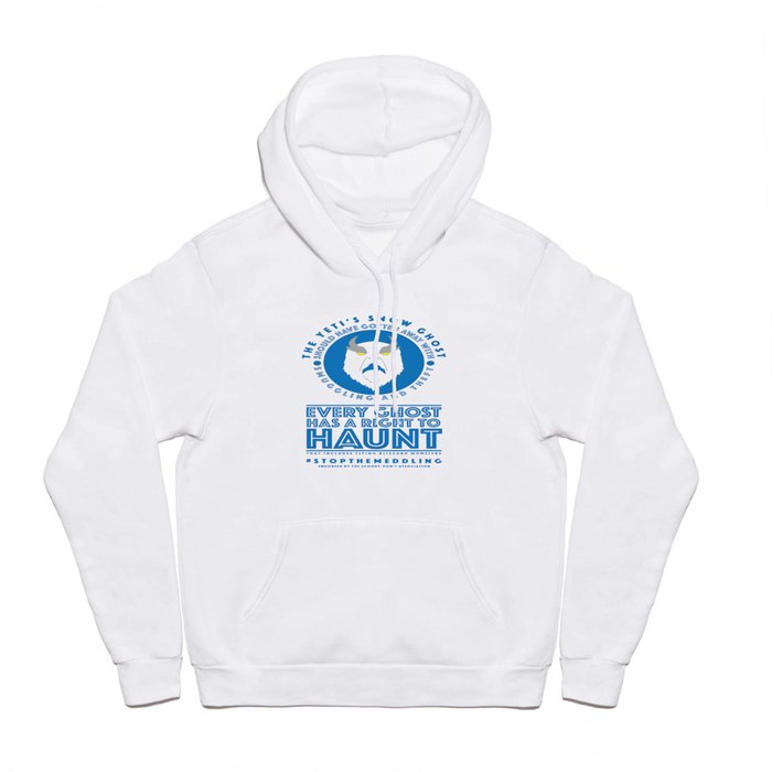 STOP THE MEDDLING - The Yeti's Snow Ghost Hoody
