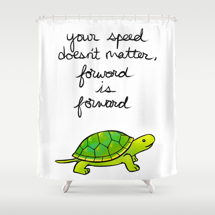 "Forward is Forward" Turtle Shower Curtain
