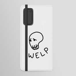 Welp Skull Android Wallet Case