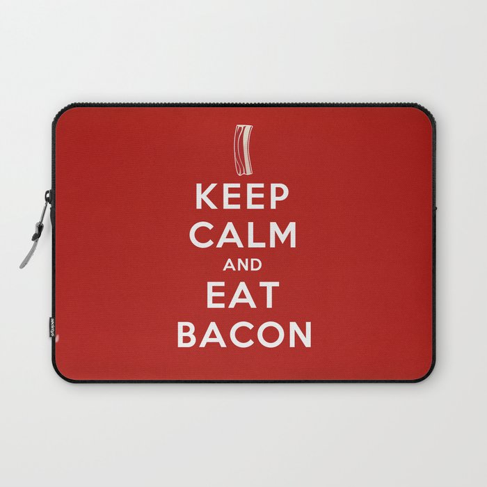 Keep calm and eat bacon Laptop Sleeve