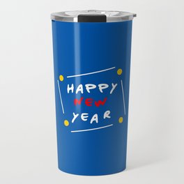 Happy new year 21 Travel Mug