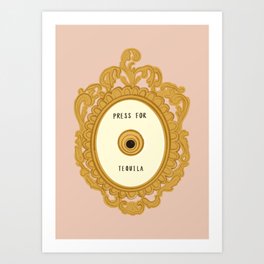 Press for Tequila (Large) Art Print