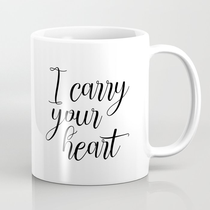 I Carry Your Heart Print, Love Print, Above Bed Art, Inspirational Print,  Love Poem Coffee Mug by Forever Art Studio