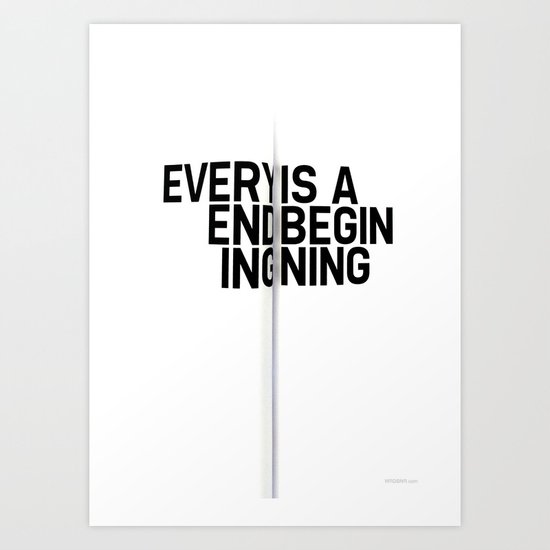 Every Ending Art Print