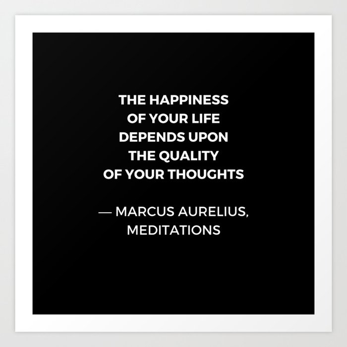 Stoic Wisdom Quotes Marcus Aurelius Meditations Happiness Art Print By Inpireme Society6