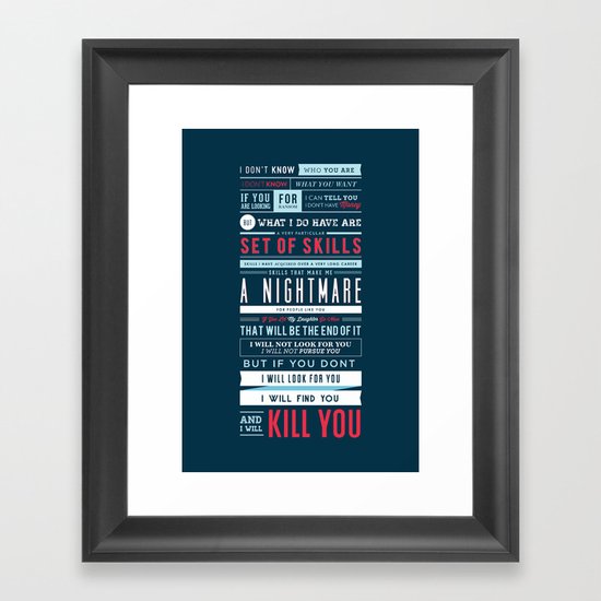 Taken Typographic Quote Poster - Liam Neeson Framed Art Print