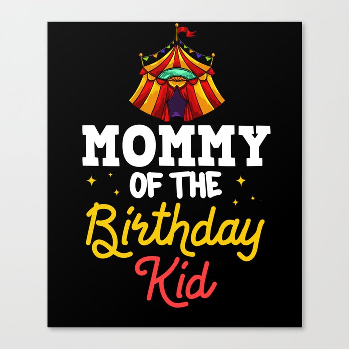 Circus Birthday Party Mom Theme Cake Ringmaster Canvas Print