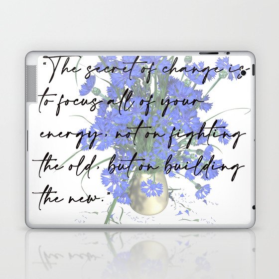 The secret of change is to focus Print poster Laptop & iPad Skin