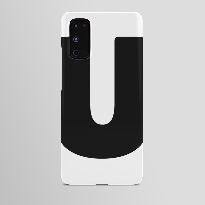 U (Black & White Letter) Android Case