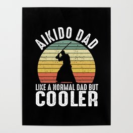Vintage Aikido Dad Japan Taekwondo Karate Martial Poster