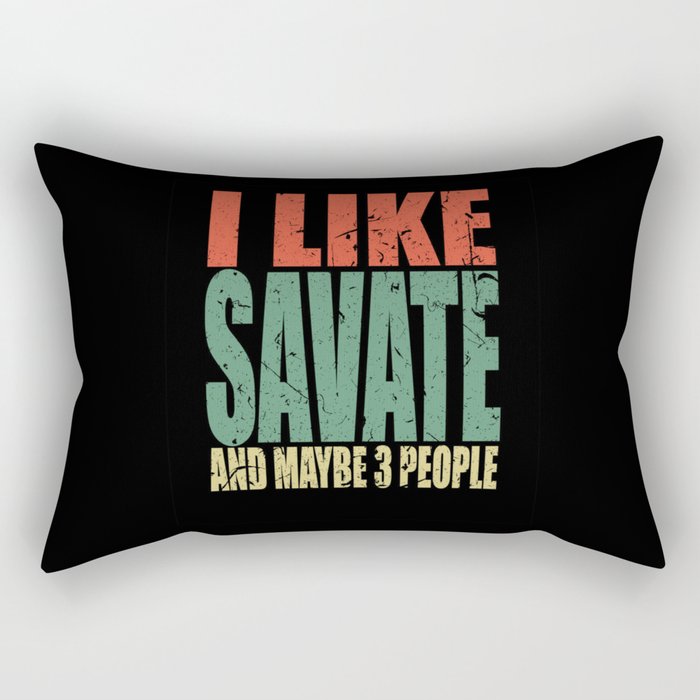 Savate Saying funny Rectangular Pillow