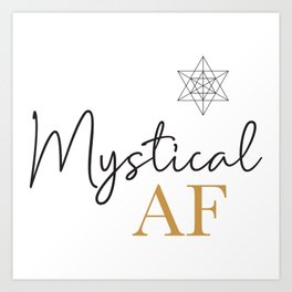 Mystical AF Art Print | Typography, Graphicdesign 