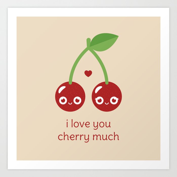 I Love You Print | Society6 Cherry Much by Slugbunny Art