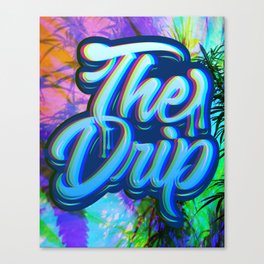 The Drip (Trip Edition) Canvas Print