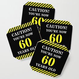 [ Thumbnail: 60th Birthday - Warning Stripes and Stencil Style Text Coaster ]