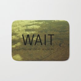 WAIT Bath Mat | People, Photo, Love, Nature 