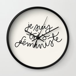 TRÈS FÉMINISTE Wall Clock | Feministe, Typography, Equality, Womensmarch, Handwriting, Girlpower, Words, Equalrights, Graphicdesign, Feminism 