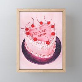 Let's Get Drunk Birthday Cake Framed Mini Art Print
