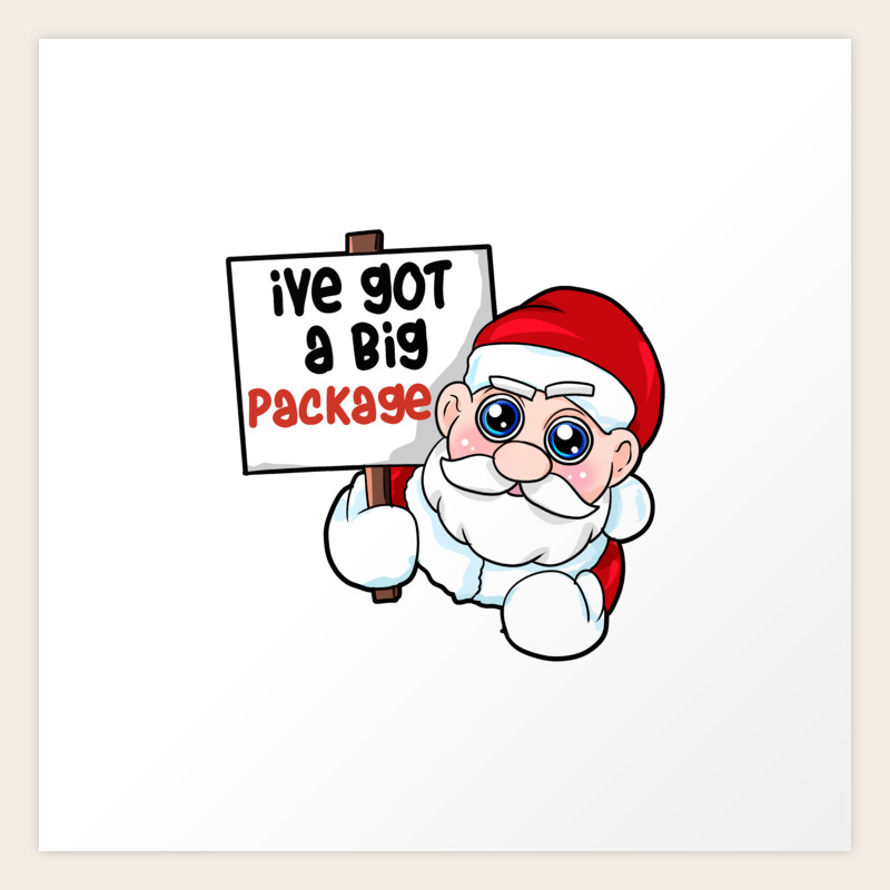 I Ve Got A Big Package Santa Claus Christmas Art Print By Moonpie90 Society6