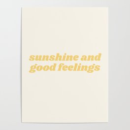 sunshine and good feelings Poster