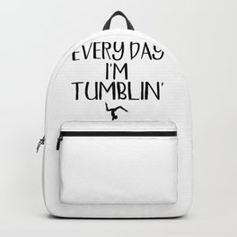 Gymnast Every Day I'm Tumblin' Gymnastics Backpack