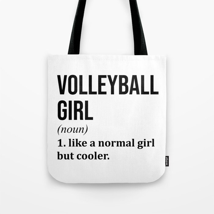 Volleyball Girl Funny Quote Tote Bag