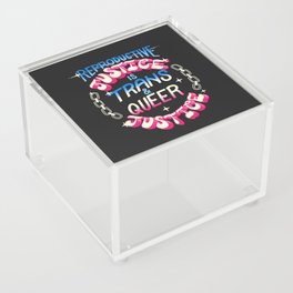 Reproductive Justice is Trans and Queer Justice Acrylic Box