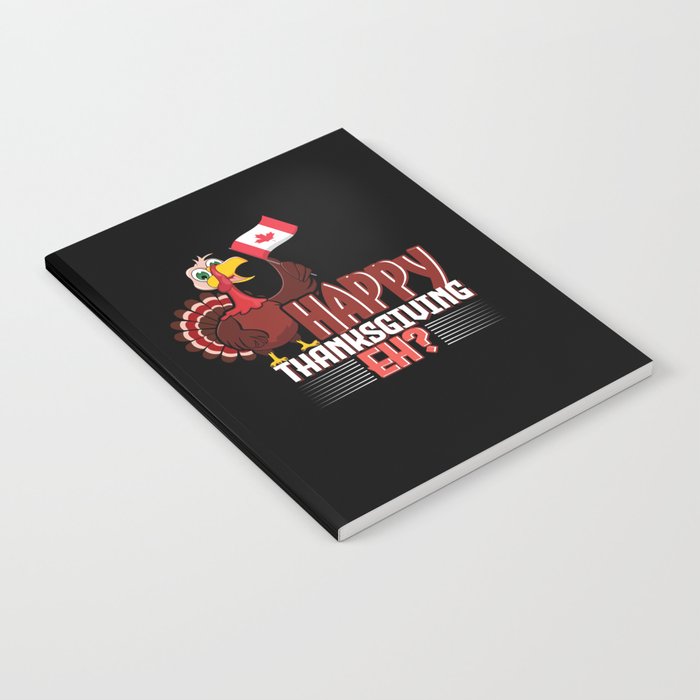 Fall Autumn Turkey Eh Happy Thanksgiving Notebook