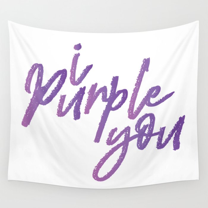i purple you Wall Tapestry