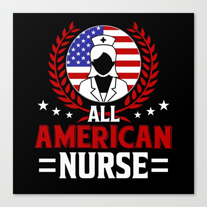 All american Nurse US flag 4th of July Canvas Print
