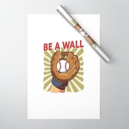 Be A Wall Baseball Catcher Wrapping Paper