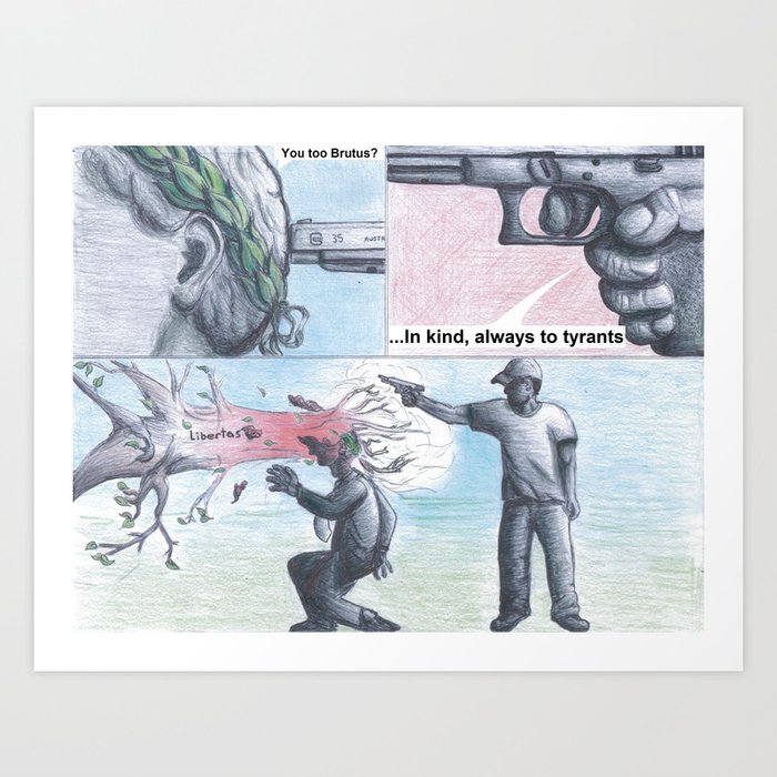 Sic Semper Tyrannis Type Art Print By Molonlabe Society6