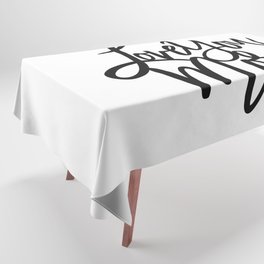 Love You More Tablecloth