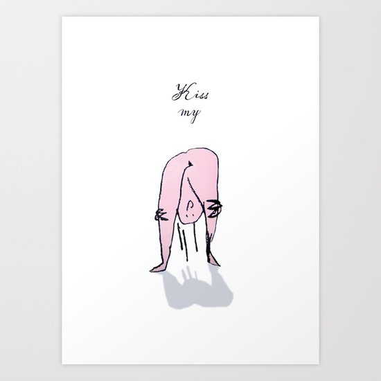 kiss my Art Print