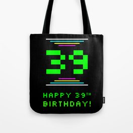 [ Thumbnail: 39th Birthday - Nerdy Geeky Pixelated 8-Bit Computing Graphics Inspired Look Tote Bag ]