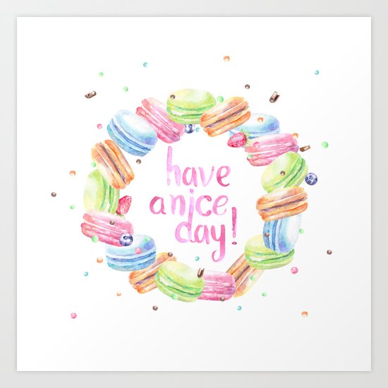Have a Nice Day Art Print