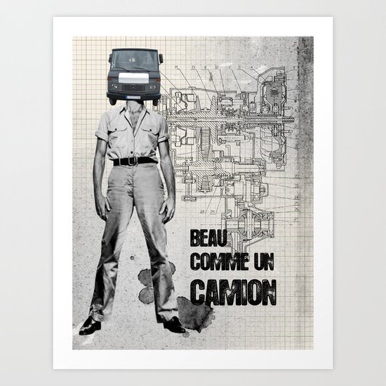 Beau comme un Camion Art Print