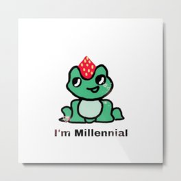 Strawberry Frog Saying I'm Millennial Funny Metal Print