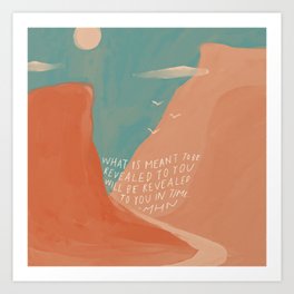 Warm Canyons - What Is Meant To Be - Quote Art Print