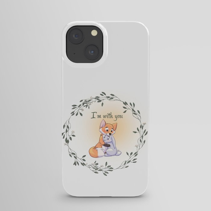 I'm with you iPhone Case