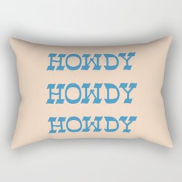 Howdy Howdy!  Blue and White Rectangular Pillow