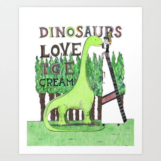 Dinosaurs Love Ice Cream Art Print